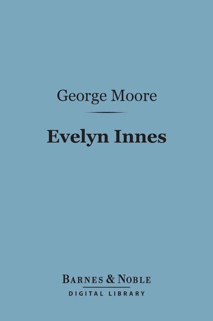 Evelyn Innes (Barnes & Noble Digital Library)
