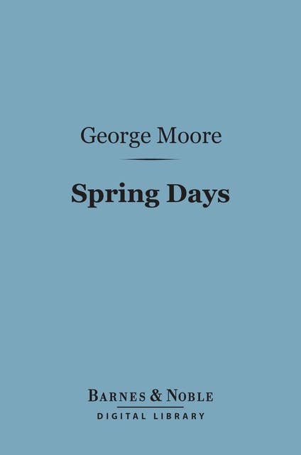 Spring Days (Barnes & Noble Digital Library)