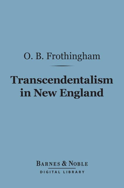 Transcendentalism in New England (Barnes & Noble Digital Library)