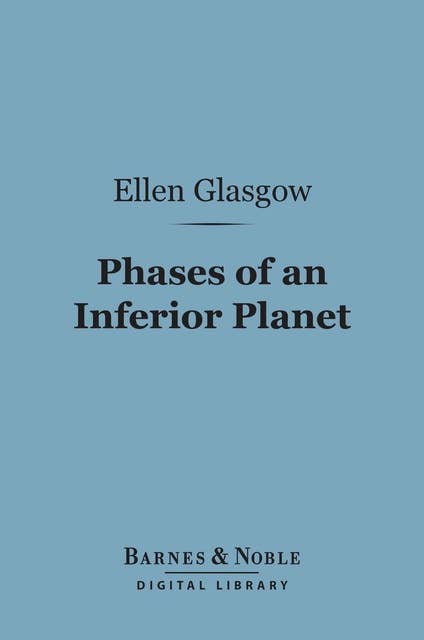 Phases of an Inferior Planet (Barnes & Noble Digital Library)