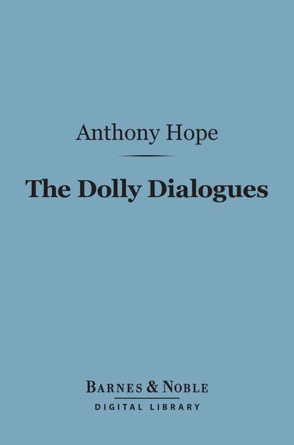 The Dolly Dialogues (Barnes & Noble Digital Library)