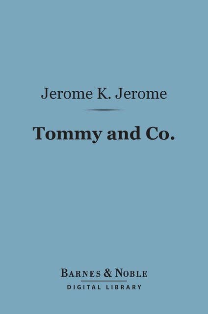 Tommy and Co. (Barnes & Noble Digital Library)