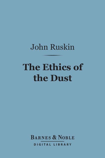 The Ethics of the Dust (Barnes & Noble Digital Library)