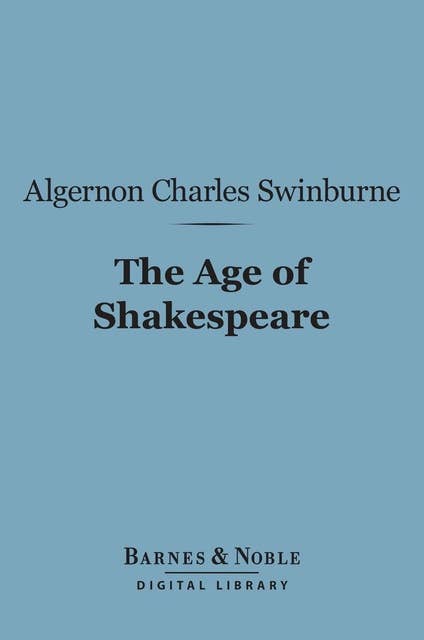 The Age of Shakespeare (Barnes & Noble Digital Library)
