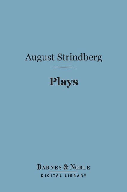 Plays (Barnes & Noble Digital Library): Second Series