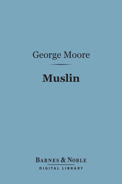 Muslin (Barnes & Noble Digital Library)