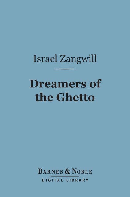 Dreamers of the Ghetto (Barnes & Noble Digital Library)