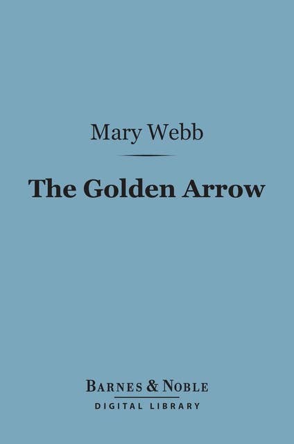 The Golden Arrow (Barnes & Noble Digital Library)