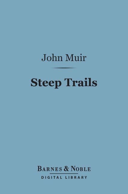 Steep Trails (Barnes & Noble Digital Library)
