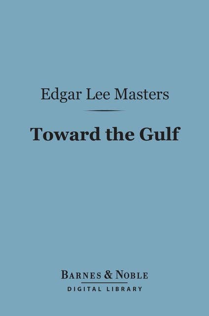 Toward the Gulf (Barnes & Noble Digital Library)