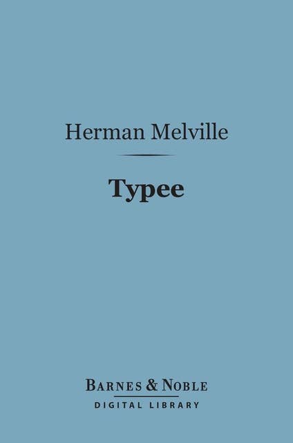 Typee (Barnes & Noble Digital Library)