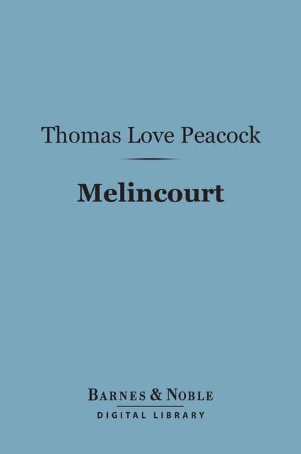 Melincourt (Barnes & Noble Digital Library)