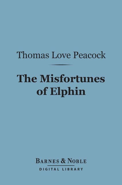 The Misfortunes of Elphin (Barnes & Noble Digital Library)