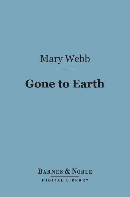 Gone to Earth (Barnes & Noble Digital Library)