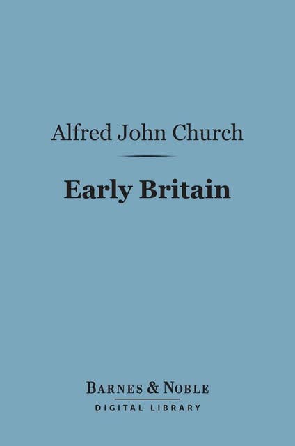 Early Britain (Barnes & Noble Digital Library)