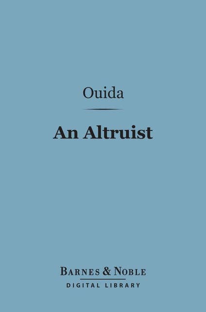 An Altruist (Barnes & Noble Digital Library)