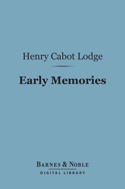 Early Memories (Barnes & Noble Digital Library)