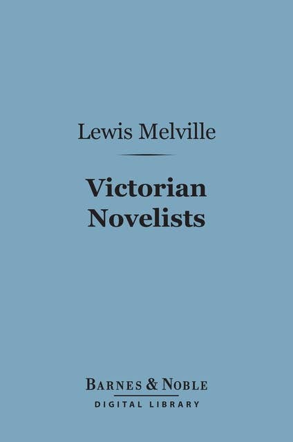 Victorian Novelists (Barnes & Noble Digital Library)