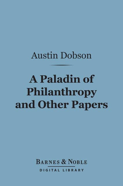 A Paladin of Philanthropy and Other Papers (Barnes & Noble Digital Library)