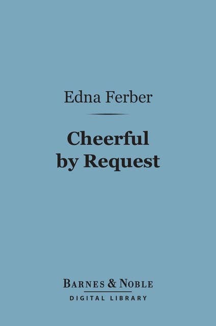 Cheerful by Request (Barnes & Noble Digital Library)