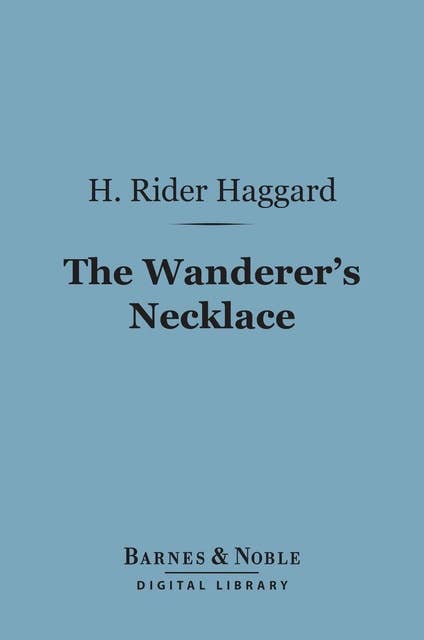 The Wanderer's Necklace (Barnes & Noble Digital Library)
