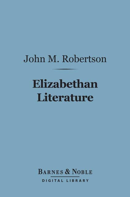 Elizabethan Literature (Barnes & Noble Digital Library)