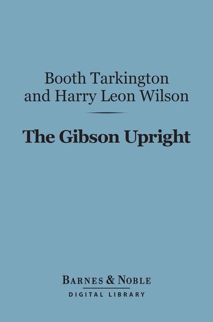The Gibson Upright (Barnes & Noble Digital Library)