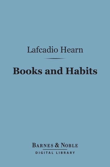 Books and Habits (Barnes & Noble Digital Library)