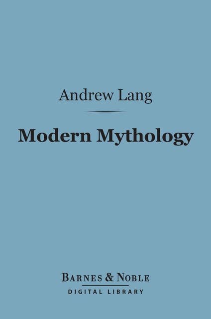 Modern Mythology (Barnes & Noble Digital Library)