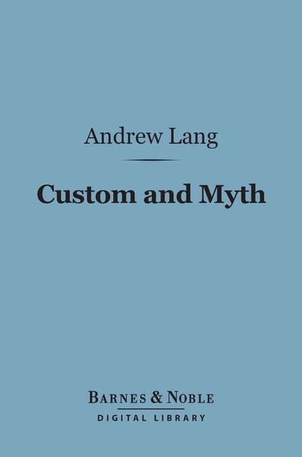 Custom and Myth (Barnes & Noble Digital Library)