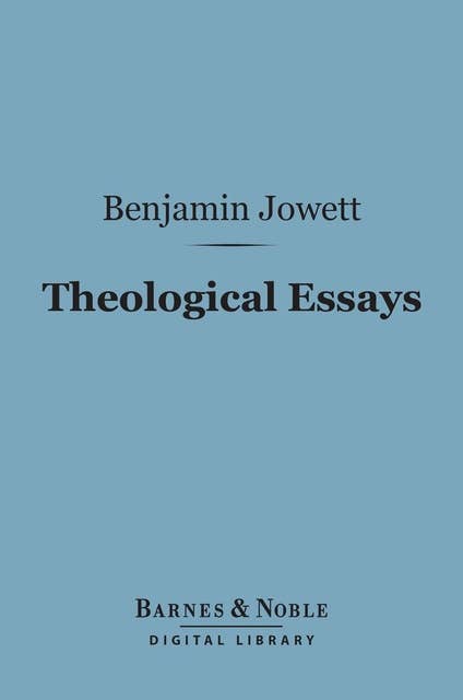Theological Essays (Barnes & Noble Digital Library)