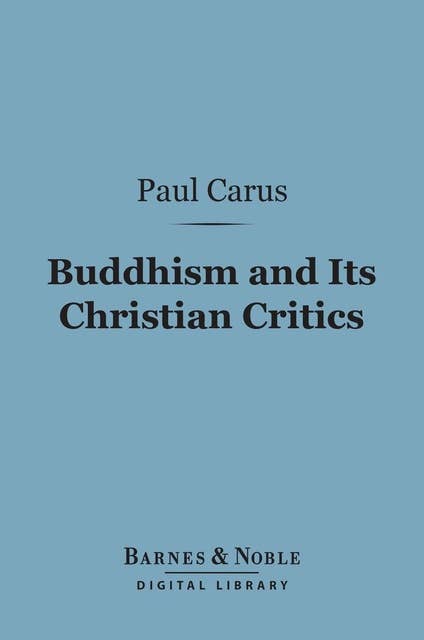 Buddhism and Its Christian Critics (Barnes & Noble Digital Library)