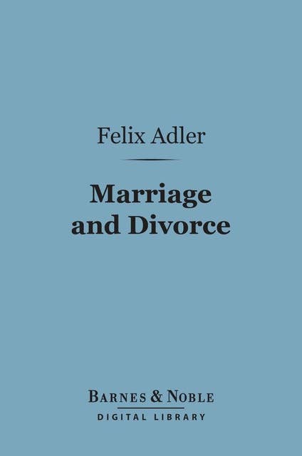 Marriage and Divorce (Barnes & Noble Digital Library)