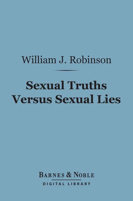 Sexual Truths Versus Sexual Lies (Barnes & Noble Digital Library)