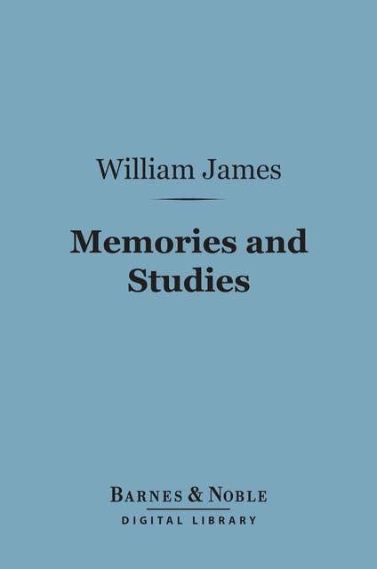 Memories and Studies (Barnes & Noble Digital Library)