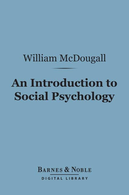 An Introduction to Social Psychology (Barnes & Noble Digital Library)