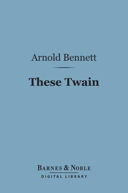 These Twain (Barnes & Noble Digital Library)