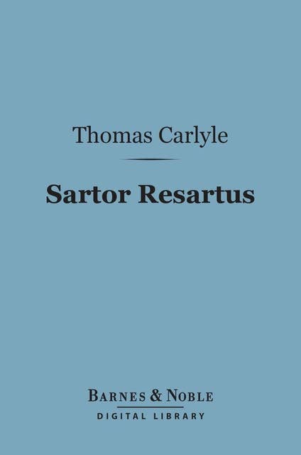 Sartor Resartus (Barnes & Noble Digital Library)
