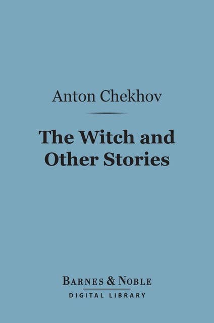The Witch and Other Stories (Barnes & Noble Digital Library)