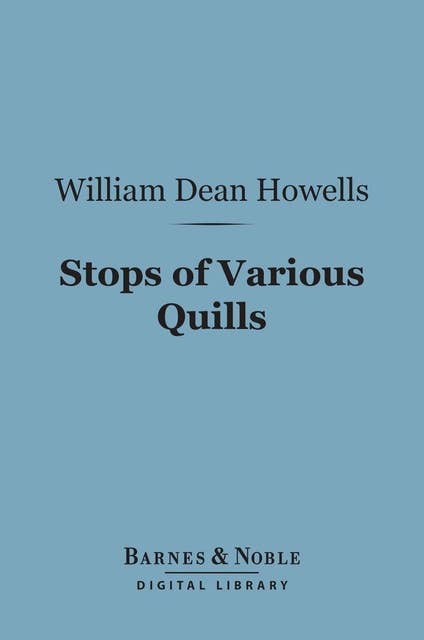 Stops of Various Quills (Barnes & Noble Digital Library)