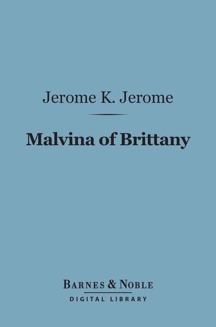 Malvina of Brittany (Barnes & Noble Digital Library)