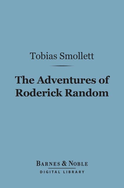The Adventures of Roderick Random (Barnes & Noble Digital Library)