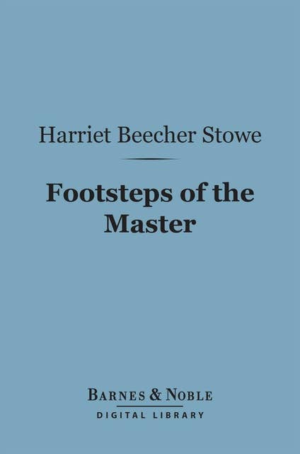Footsteps of the Master (Barnes & Noble Digital Library)