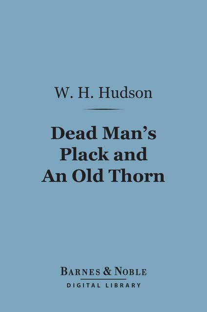 Dead Man's Plack and An Old Thorn (Barnes & Noble Digital Library)