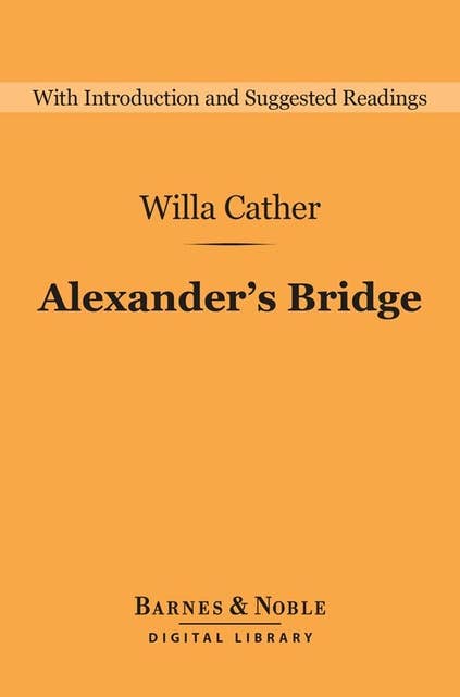 Alexander's Bridge (Barnes & Noble Digital Library)