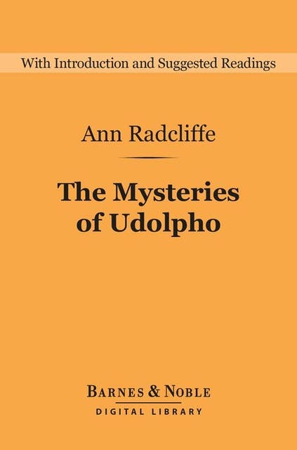 The Mysteries of Udolpho (Barnes & Noble Digital Library)