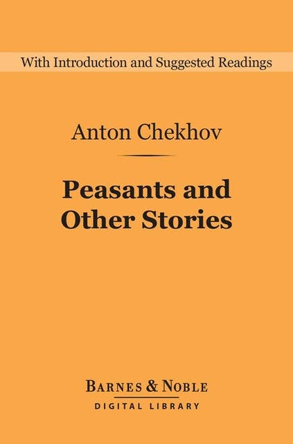 Peasants and Other Stories (Barnes & Noble Digital Library)
