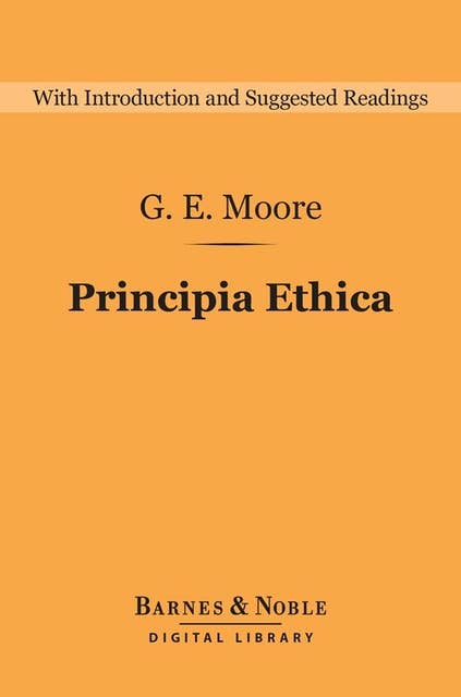 Principia Ethica (Barnes & Noble Digital Library)