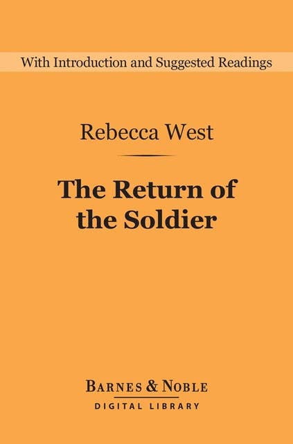 The Return of the Soldier (Barnes & Noble Digital Library)