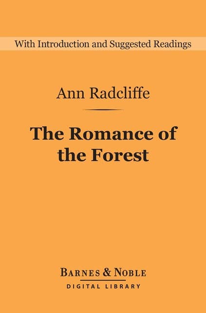The Romance of the Forest (Barnes & Noble Digital Library)
